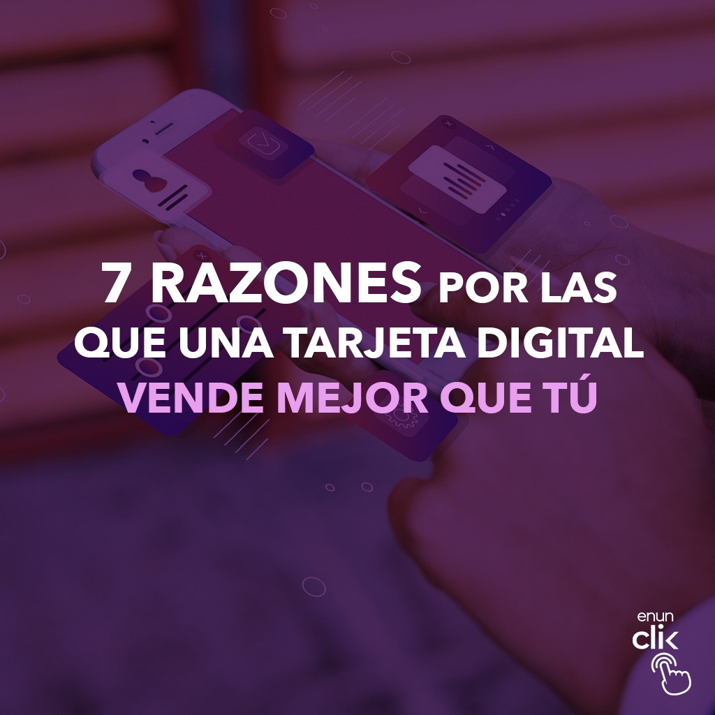 razones tarjeta digital vende mejor enunclik