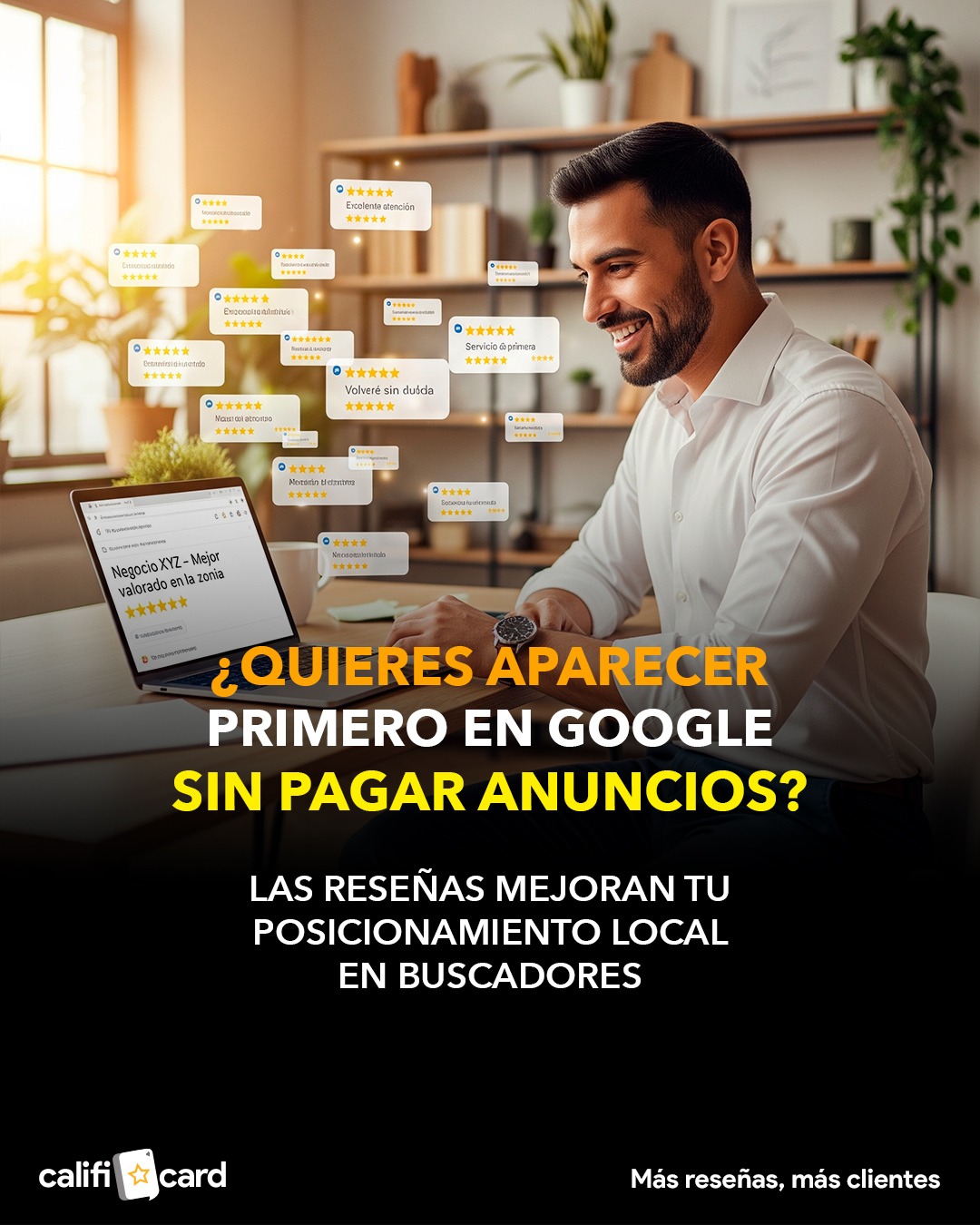 Cómo las reseñas en Google mejoran tu posicionamiento local automáticamente, calificard